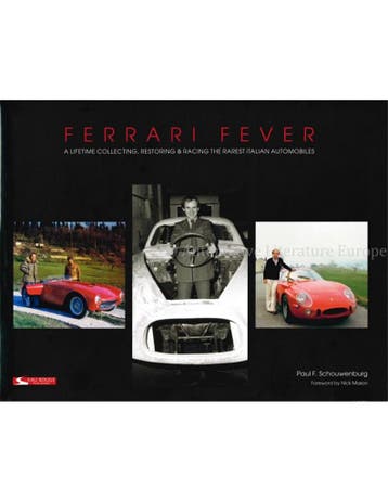 FERRARI FEVER, A LIFETIME COLLECTING, RESTORING & RACING T.., Ophalen of Verzenden