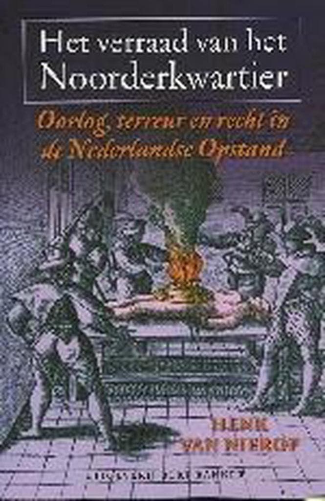 Het verraad van het Noorderkwartier 9789035127173, Boeken, Geschiedenis | Nationaal, Gelezen, Verzenden