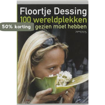 100 wereldplekken die je gezien moet hebben 9789044604634, Verzenden, F. Dessing