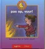 Pas op, vuur! / Maan 9789027648754 Annemarie Bon, Verzenden, Zo goed als nieuw, Annemarie Bon