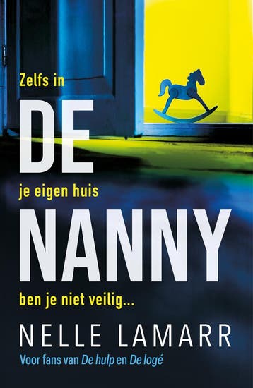 De nanny 9789026176692 Nelle Lamarr, Verzenden, Zo goed als nieuw, Nelle Lamarr
