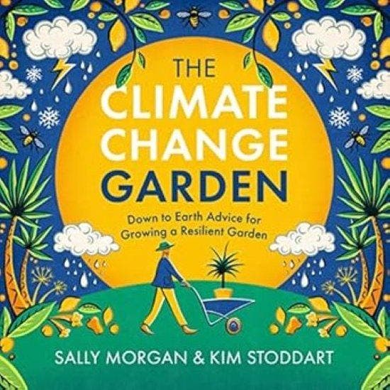 The Climate Change Garden, UPDATED EDITION 9780760379486, Livres, Langue | Anglais, Envoi