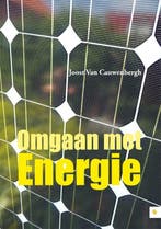 Omgaan met energie 9789048415656 J. Van Cauwenbergh, Verzenden, Gelezen, J. Van Cauwenbergh