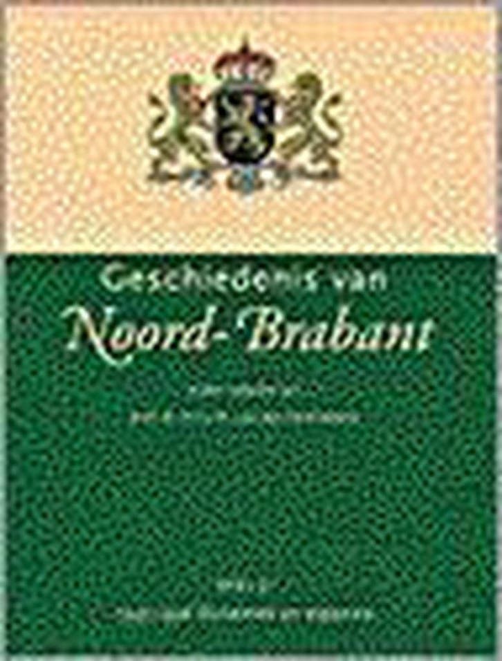 GESCHIEDENIS VAN NOORD-BRABANT 3 9789053522196, Boeken, Geschiedenis | Wereld, Gelezen, Verzenden