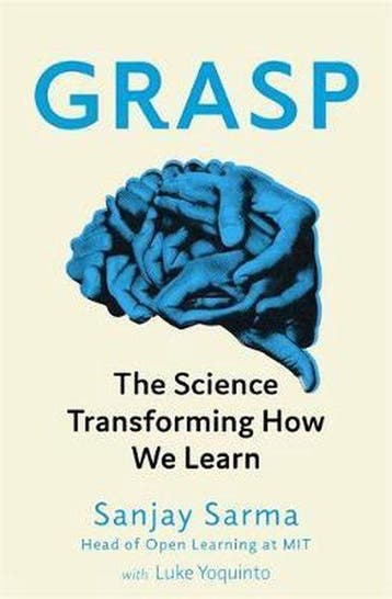 Grasp The Science Transforming How We Learn 9781472139115, Verzenden, Zo goed als nieuw, Sanjay Sarma