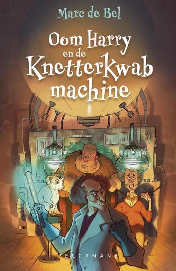 Oom Harry en de Knetterkwabmachine / Oom Harry / 1, Livres, Livres pour enfants | Jeunesse | 10 à 12 ans, Verzenden, Marc de Bel