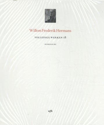 Fotobiografie ; Koningin Eenoog ; Het hoedenparadijs ; Een, Livres, Romans, Verzenden, Willem Frederik Hermans