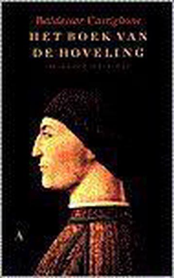 Het boek van de hoveling 9789025306540 B. Castiglione, Verzenden, Gelezen, B. Castiglione