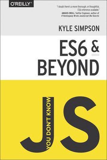 You Dont Know JS - ES6 & Beyond 9781491904244 Kyle Simpson, Verzenden, Kyle Simpson