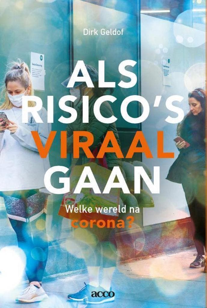 Als risicos viraal gaan 9789463799041 Dirk Geldof, Boeken, Politiek en Maatschappij, Gelezen, Verzenden
