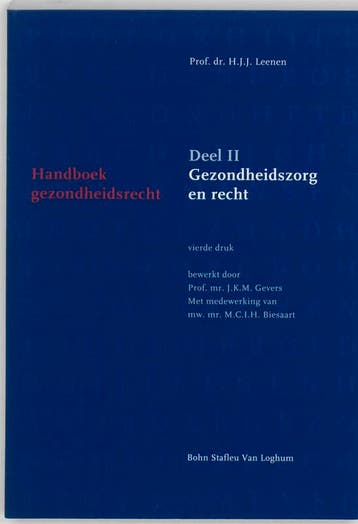 Handboek gezondheidsrecht II Gezondheidszorg en recht, Verzenden, Gelezen, H.J.J. Leenen