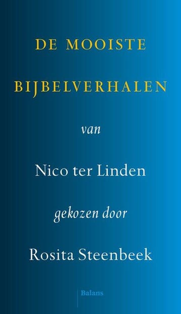 De mooiste bijbelverhalen 9789463822985 Nico ter Linden, Verzenden, Zo goed als nieuw, Nico ter Linden