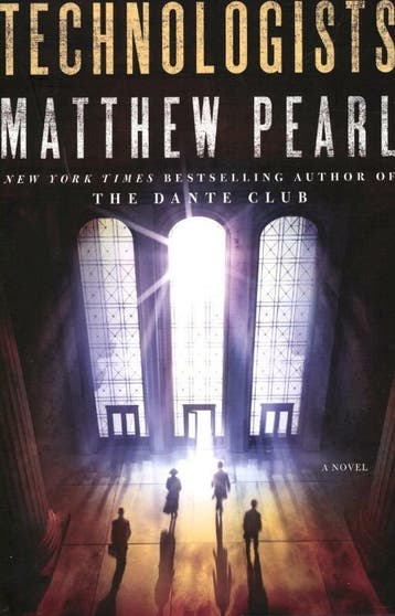 The Technologists 9781400066575 Matthew Pearl, Verzenden, Matthew Pearl