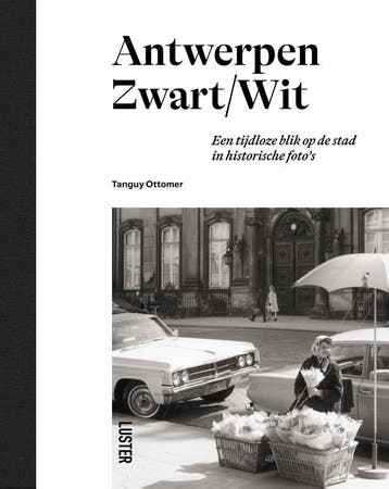 Antwerpen Zwart/Wit | Tanguy Ottomer | Nieuw, Verzenden, Nieuw, Tanguy Ottomer