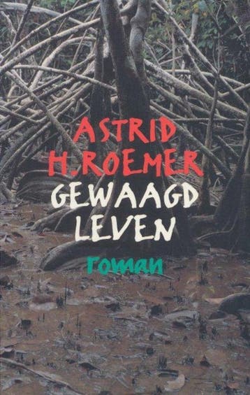 Gewaagd leven / Onmogelijk moederland / 1 9789029534840, Verzenden, Gelezen, A.H. Roemer