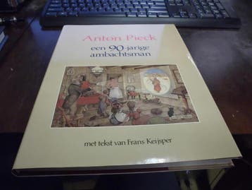 90 JARIGE AMBACHTSMAN ANTON PIECK 9789026944710 PIECK, Verzenden, PIECK