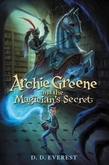 Archie Greene and the Magicians Secret 9780062312112, Verzenden, Gelezen, D. D. Everest