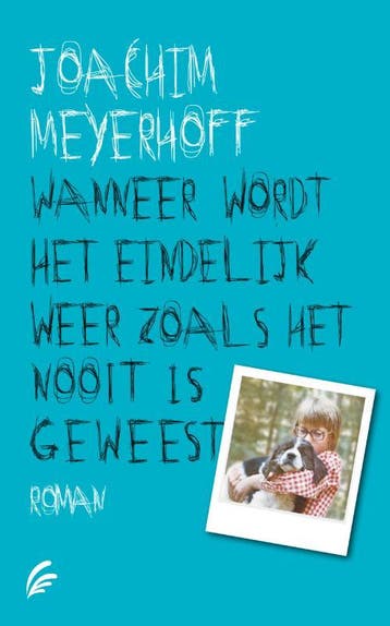 Wanneer wordt het eindelijk weer zoals het nooit is geweest, Verzenden, Gelezen, Joachim Meyerhoff