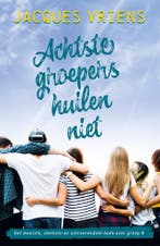 Achtste-groepers huilen niet (9789000381234, Jacques Vriens), Verzenden