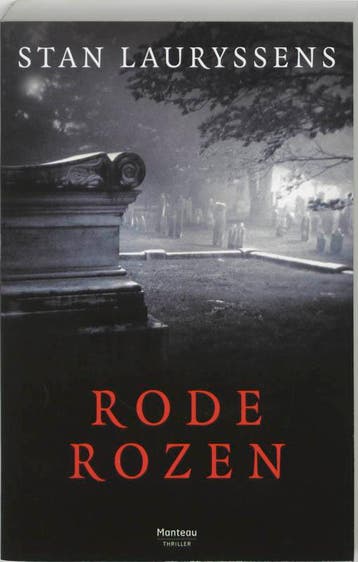 Rode rozen / De Antwerpse moordbrigade / 3 9789022318478, Verzenden, Stan Lauryssens