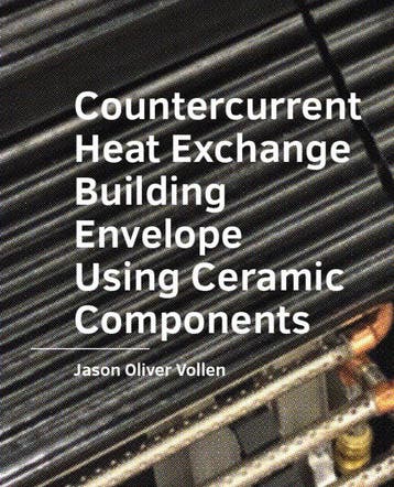 Countercurrent Heat Exchange Building Envelope Using Ceramic, Boeken, Verzenden, Nieuw, Jason Oliver Vollen