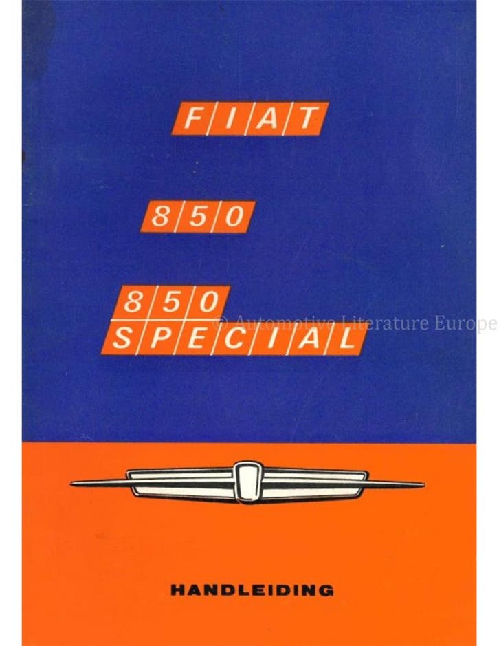 1968 FIAT 850 | 850 SPECIAL INSTRUCTIEBOEKJE NEDERLANDS, Auto diversen, Handleidingen en Instructieboekjes