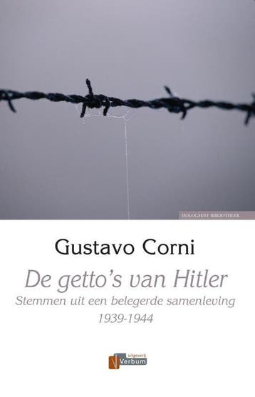 De gettos van Hitler / Verbum Holocaust bibliotheek, Boeken, Verzenden, Zo goed als nieuw, C. Corni