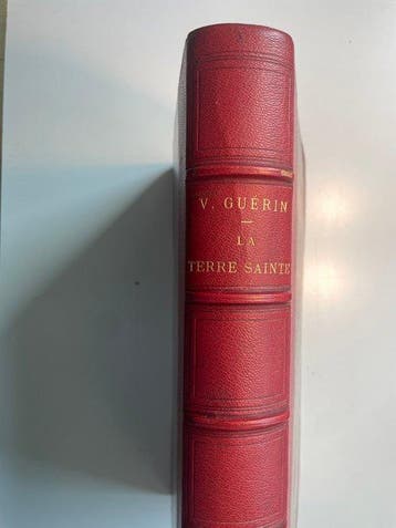 Victor Guérin - La Terre Sainte - 1882-1882