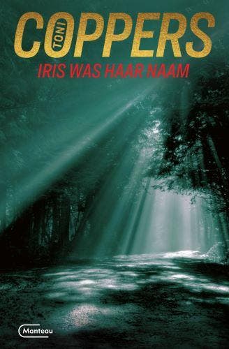 Iris was haar naam / Meesters in misdaad 9789022332856, Verzenden, Toni Coppers