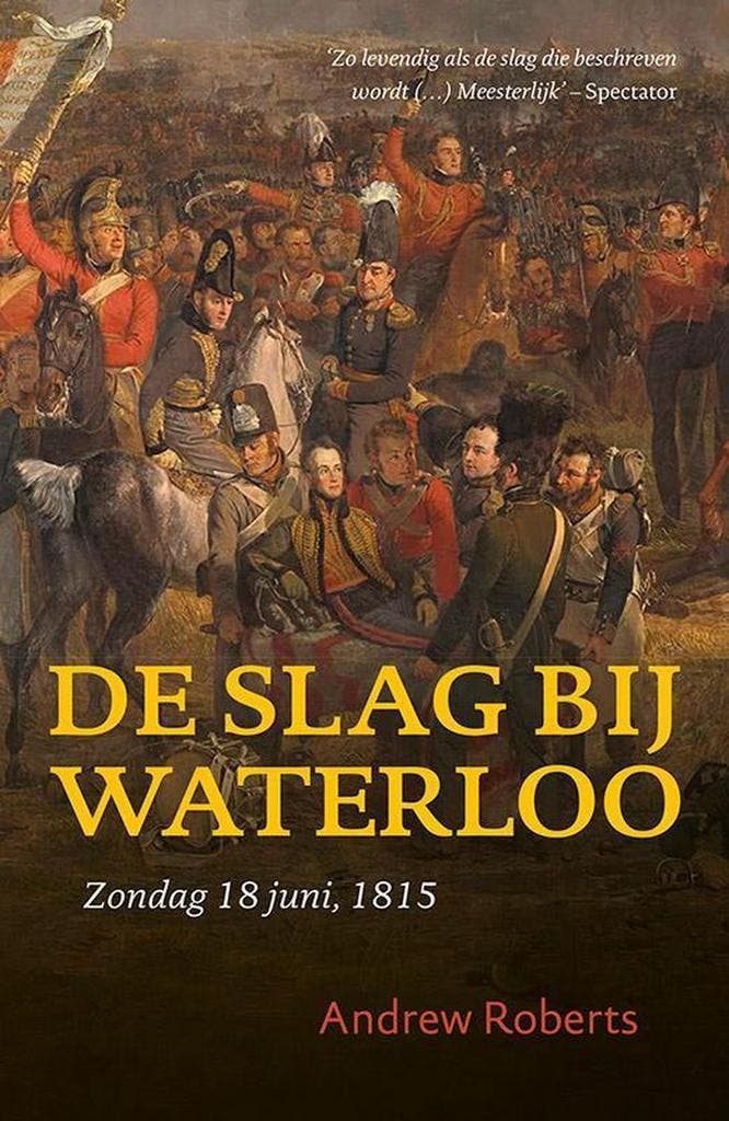 De Slag bij Waterloo 9789401903905 Andrew Roberts, Livres, Guerre & Militaire, Envoi