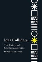 Idea Colliders 9780262539241 Michael John Gorman, Verzenden, Michael John Gorman