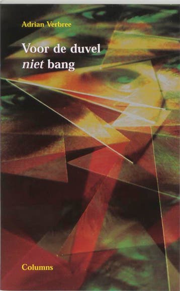 VOOR DE DUVEL NIET BANG 9789055602414 A. Verbree, Verzenden, A. Verbree