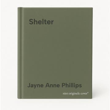 Shelter 9780385313896 Jayne Anne Phillips, Verzenden, Jayne Anne Phillips