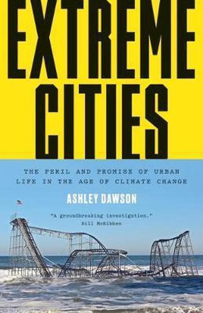 Extreme Cities 9781784780395 Ashley Dawson, Boeken, Taal | Engels, Zo goed als nieuw, Verzenden