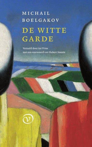 De witte garde 9789028253193 Michail Boelgakov, Verzenden, Zo goed als nieuw, Michail Boelgakov