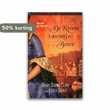 De kroon van mijn broer / Schatten uit het verleden / 1, Verzenden, Leslie Gould
