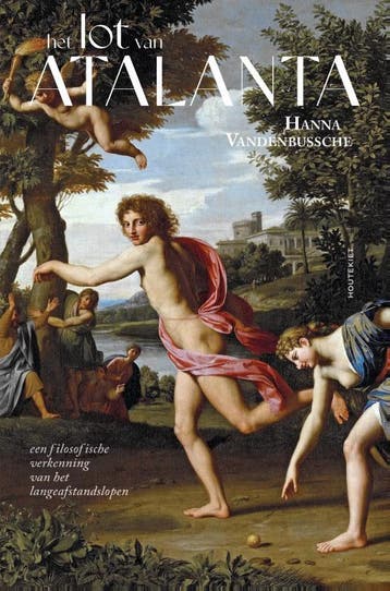 Het lot van Atalanta 9789089249746 Hanna Vandenbussche, Verzenden, Hanna Vandenbussche
