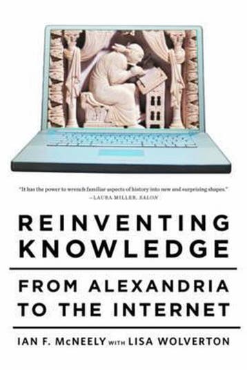 Reinventing Knowledge 9780393337716 Ian Mcneely, Verzenden, Gelezen, Ian Mcneely