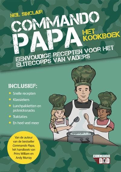 Het kookboek / Commando papa 9789045220918 Neil Sinclair, Boeken, Zwangerschap en Opvoeding, Gelezen, Verzenden