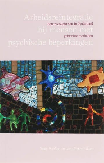 Arbeidsreïntegratie bij mensen met psychische beperkingen, Verzenden, T. Dankers