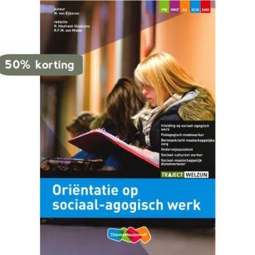 Oriëntatie op sociaal-agogisch werk / Traject welzijn, Verzenden, Gelezen, M. van Eijkeren