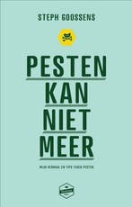 Pesten kan niet meer 9789082973501 Steph Goossens, Boeken, Studieboeken en Cursussen, Verzenden, Zo goed als nieuw, Steph Goossens