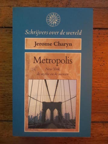 Metropolis / Schrijvers over de wereld 9789027423801 Charyn, Verzenden, Charyn