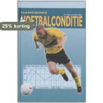 Handboek voetbalconditie 9789074252683, Verzenden, Gelezen