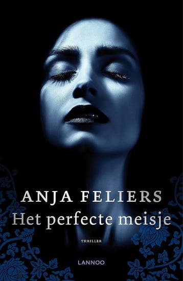 Het perfecte meisje / Kathleen Verlinden / 8 9789401457675, Verzenden, Anja Feliers