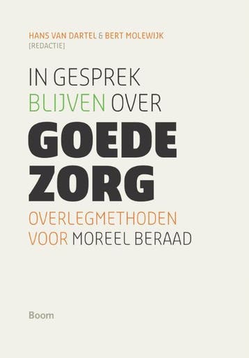 In gesprek blijven over goede zorg 9789461055101, Boeken, Verzenden, Zo goed als nieuw
