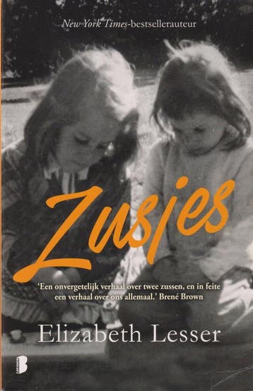 Zusjes 9789022584880 Elizabeth Lesser, Verzenden, Elizabeth Lesser