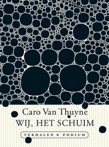 Wij, het schuim (9789057599330, Caro Van Thuyne), Verzenden, Nieuw