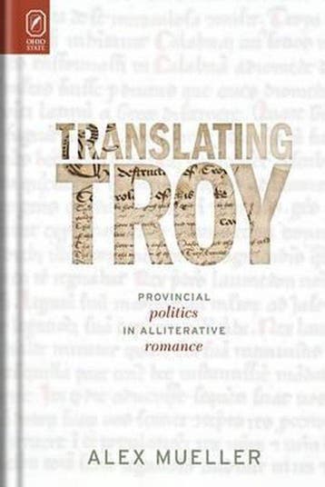 Translating Troy 9780814212219 Alex Mueller, Boeken, Verzenden, Zo goed als nieuw, Alex Mueller