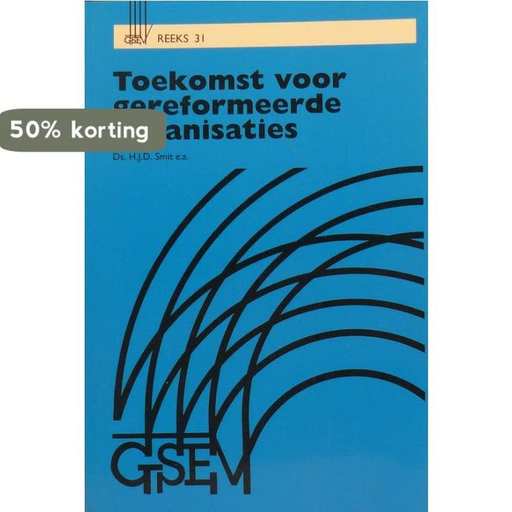 Toekomst voor gereformeerde organisaties 9789055600151, Boeken, Godsdienst en Theologie, Zo goed als nieuw, Verzenden